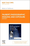 Fauber's Radiographic Imaging and Exposure:Elsevier eBook on VitalSource (Retail Access Card), 7th ed. '24