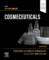 Cosmeceuticals:Procedures in Cosmetic Dermatology Series, 4th ed. (Procedures in Cosmetic Dermatology) '24