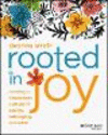 Rooted in Joy: Creating a Classroom Culture of Equ ity, Belonging, and Care P 224 p. 23
