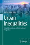 Urban Inequalities:A Multidimensional and International Perspective, 2024 ed. (The Urban Book Series) '24