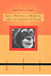 Apes, Monkeys, Children, and the Growth of Mind.　hardcover　368 p.