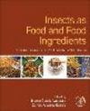 Insects as Food and Food Ingredients:Technological Improvements, Sustainability, and Safety Aspects '23