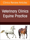 A Problem-Oriented Approach to Immunodeficiencies and Immune-Mediated Conditions in Horses, An Issue of Veterinary Clinics of No