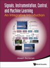 Signals, Instrumentation, Control, And Machine Learning:An Integrative Introduction '22