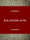 BALANCING ACTS, 001st ed. (Twayne's American Thought and Culture Ser) '95