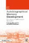 Autobiographical Memory Development:Theoretical and Methodological Approaches (Current Issues in Memory) '20