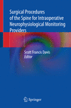Surgical Procedures of the Spine for Intraoperative Neurophysiological Monitoring Providers '23