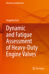 Dynamic and Fatigue Assessment of Heavy-Duty Engine Valves 1st ed. 2024(Mechanics and Adaptronics) H 24
