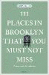 111 Places in Brooklyn That You Must Not Miss P 240 p. 18