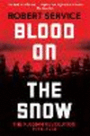 Blood on the Snow:The Russian Revolution 1914-1924 '24