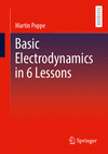 Basic Electrodynamics in 6 Lessons, 2024 ed. '24