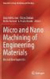 Micro and Nano Machining of Engineering Materials 1st ed. 2019(Materials Forming, Machining and Tribology) H XIII, 160 p. 18