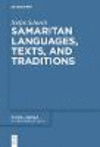 Samaritan Languages, Texts, and Traditions(Studia Samaritana 8) H 330 p. 18