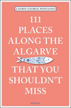 111 Places Along the Algarve You Shouldn't Miss P 240 p. 18