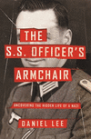 The S.S. Officer's Armchair: Uncovering the Hidden Life of a Nazi P 320 p. 22