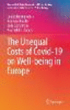 The Unequal Costs of Covid-19 on Well-being in Europe (Human Well-Being Research and Policy Making) '22