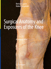 Surgical Anatomy and Exposures of the Knee:A Surgical Atlas '24