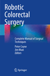 Robotic Colorectal Surgery:Complete Manual of Surgical Techniques '23