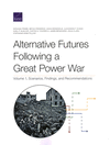 Alternative Futures Following a Great Power War: Scenarios, Findings, and Recommendations P 227 p. 23