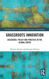 Grassroots Innovation: Discourse, Policy and Practice in the Global South(Routledge Studies in Innovation, Organizations and Tec