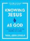 Knowing Jesus as God – A 10–Session Study on the Gospel of John(The Bible Recap Knowing Jesus) P 240 p. 25