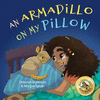 An Armadillo on My Pillow: An Adventure in Imagination P 34 p. 20