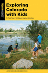 Exploring Colorado with Kids: 71 Field Trips + 142 Nature-Inspired Activities P 256 p. 24