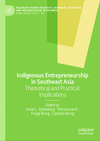 Indigenous Entrepreneurship in Southeast Asia:Theoretical and Practical Implications '24