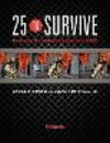 25 to Survive:Reducing Residential Injury and LODD '13