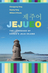Jejueo:The Language of Korea's Jeju Island '21