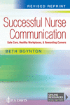 Successful Nurse Communication:Safe Care, Healthy Workplaces & Rewarding Careers '22