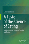 A Taste of the Science of Eating:Insights from the Science of Smelling and Tasting '24