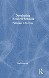 Developing Inclusive Schools: Pathways to Success H 236 p. 24
