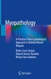 Myopathology:A Practical Clinico-pathological Approach to Skeletal Muscle Biopsies '18