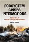 Ecosystem Crises Interactions:Human Health and the Changing Environment '21