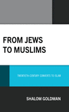 From Jews to Muslims:Twentieth-Century Converts to Islam '24