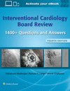 Interventional Cardiology Board Review:1400+ Questions and Answers '24