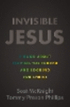Invisible Jesus: A Book about Leaving the Church and Looking for Christ P 240 p. 24