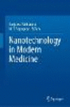 Nanotechnology in Modern Medicine 1st ed. 2023 H 22