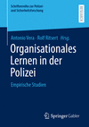 Organisationales Lernen in der Polizei(Schriftenreihe zur Polizei- und Sicherheitsforschung) P 24