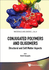 Conjugated Polymers and Oligomers:Structural and Soft Matter Aspects (Materials and Energy, 9) '17