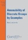 Amenability of Discrete Groups by Examples(Mathematical Surveys and Monographs Vol. 266) paper 165 p. 22