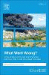 What Went Wrong?:Case Histories of Process Plant Disasters and How They Could Have Been Avoided, 6th ed. '19