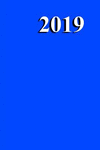2019 Journal Blue Simple Plain Blue: (notebook, Diary, Blank Book) P 204 p.