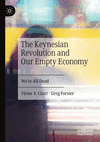 The Keynesian Revolution and Our Empty Economy:We're All Dead '19