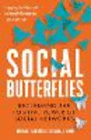 Sanders, M: Social Butterflies H 288 p. 19