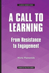 A Call to Learning: From Resistance to Engagement(Wisdom of Practice) P 130 p. 20