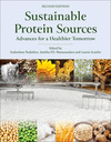 Sustainable Protein Sources:Advances for a Healthier Tomorrow, 2nd ed. '23