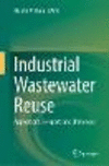 Industrial Wastewater Reuse 1st ed. 2023 H 23