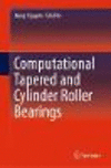 Computational Tapered and Cylinder Roller Bearings '19